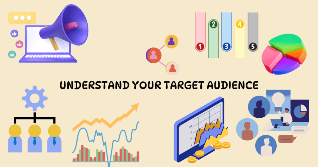Understand Your Target Audience